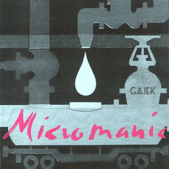 Micromanic - Gajek - Music - INFINITE GREYSCALE - 0880918228396 - July 28, 2017