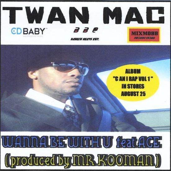 Cover for Twan Mac · Wanna Be with U - Single (CD) (2009)