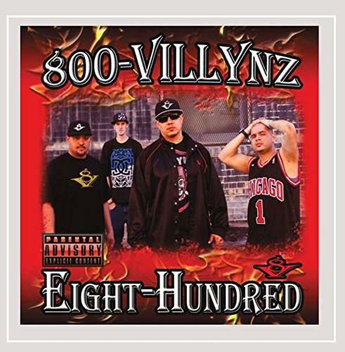 Eight-hundred - 800 Villynz - Muziek - 800-Villynz - 0888295178396 - 25 oktober 2014