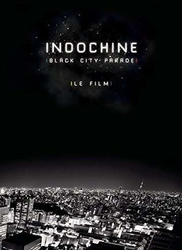 Black City Parade: Le Film - Indochine - Film - INDOCHINE RECORDS - 0888837446396 - 23. juni 2014