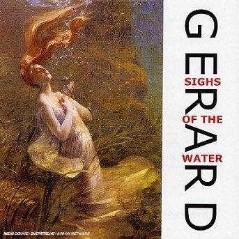 Cover for Gerard · Sighs Of The Water (CD) (2002)
