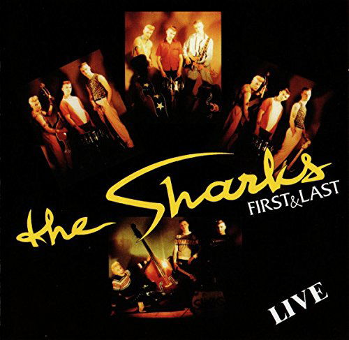 Cover for Sharks · First and Last Live (CD) (2017)