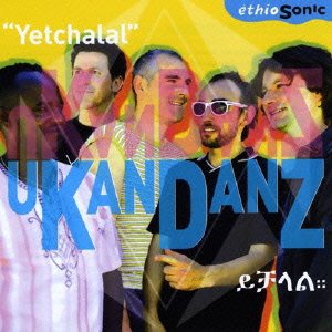 Cover for Ukandanz · Yetchalal (CD) [Japan Import edition] (2012)