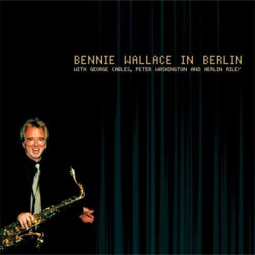 Cover for Bennie Wallace · In Berlin (CD) [Remastered edition] (2008)