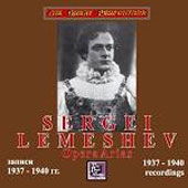 Cover for Sergei Lemeshev · Opera Arias: 1937 - 1940 Recordings (CD)