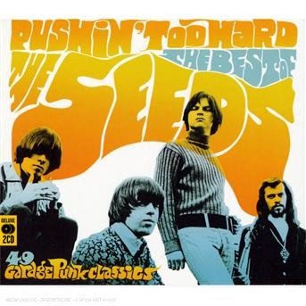 Cover for Seeds · Pushin' Too Hard (CD) (2007)