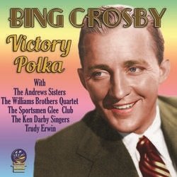Cover for Bing Crosby · Victory Polka (CD) (2021)