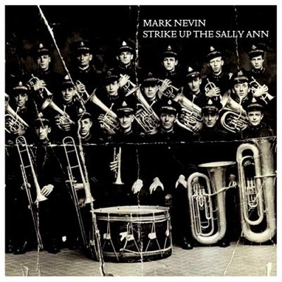 Cover for Mark Nevin · Strike Up The Sally Ann (CD) (2019)