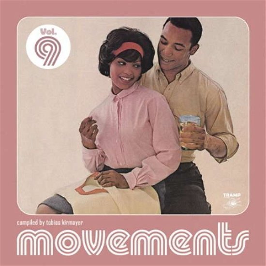 Movements Vol 9 / Various - Movements Vol 9 / Various - Musik - TRAMP - 5050580683396 - 9 februari 2018
