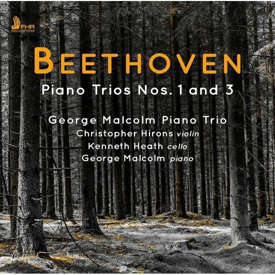 Beethoven: Piano Trios Nos. 1 & 3 - George Malcolm Piano Trio - Muziek - FIRST HAND RECORDS - 5060216343396 - 24 januari 2020