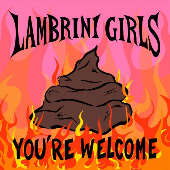You're Welcome - Lambrini Girls - Music - Big Scary Monsters - 5060853702396 - June 14, 2024