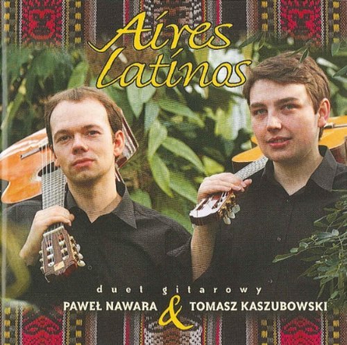 Cover for Kaszubowski,tomasz / Nawara,pawel · Aires Latinos (CD) (2006)