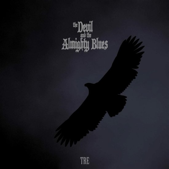 Devil And The Almighty Blues · Tre (LP) (2021)
