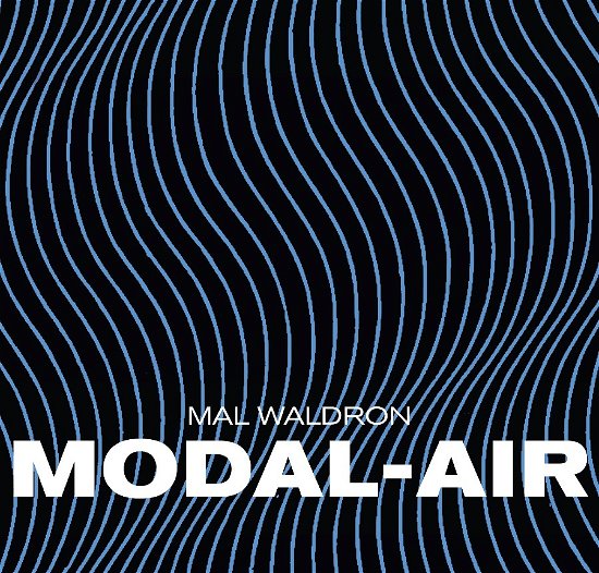 Modal-Air - Mal Waldron - Música - NAKED LUNCH - 7427244912396 - 13 de mayo de 2022