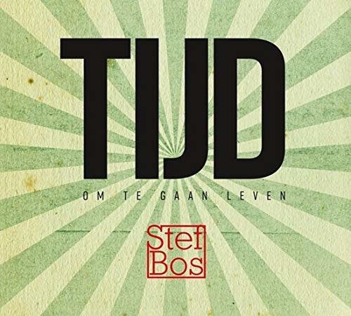 Cover for Stef Bos · Tijd, Om Te Gaan Leven (CD) (2020)