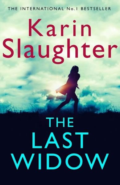 Cover for Karin Slaughter · The Last Widow (Bok) (2019)