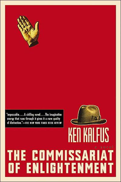 Cover for Ken Kalfus · The Commissariat of Enlightenment: a Novel (Paperback Bog) (2004)