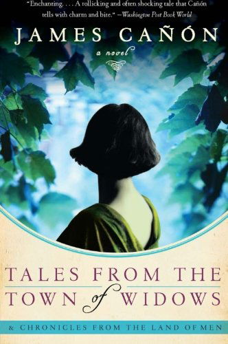Cover for James Canon · Tales from the Town of Widows: a Novel (Paperback Book) (2007)