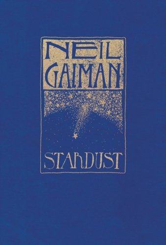 Cover for Neil Gaiman · Stardust: The Gift Edition (Innbunden bok) [Reprint edition] (2012)