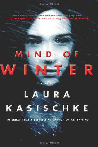 Laura Kasischke · Mind of Winter (Hardcover bog) (2014)