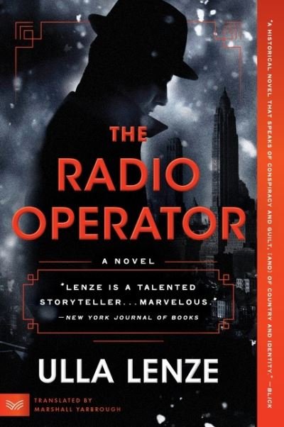 Cover for Ulla Lenze · The Radio Operator: A Novel (Paperback Book) (2022)