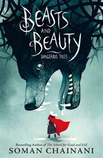 Cover for Soman Chainani · Beasts and Beauty (Taschenbuch) (2021)