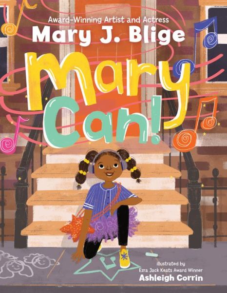 Mary Can! - Mary J. Blige - Livros - HarperCollins Publishers Inc - 9780063216396 - 30 de março de 2023