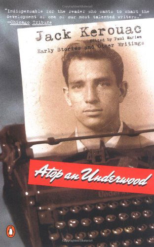 Atop an Underwood: Early Stories and Other Writings - Jack Kerouac - Books - Penguin Books - 9780140296396 - November 1, 2000