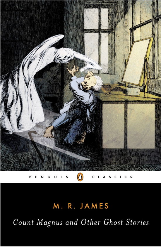 Count Magnus and Other Ghost Stories - M. R. James - Livros - Penguin Books Ltd - 9780143039396 - 1 de setembro de 2005