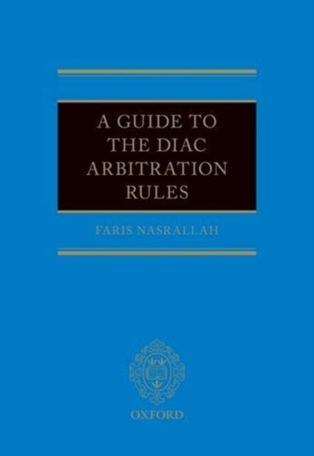 Cover for Faris Nasrallah · Guide to the Diac Arbitration Rules Hard (Inbunden Bok) (2024)