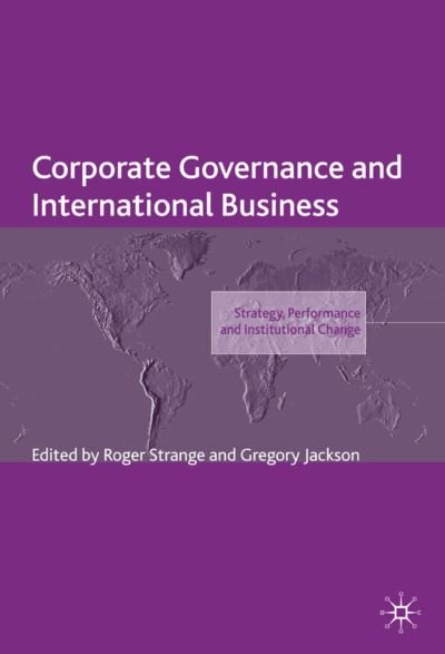 Cover for Roger Strange · Corporate Governance and International Business: Strategy, Performance and Institutional Change - The Academy of International Business (Gebundenes Buch) (2008)