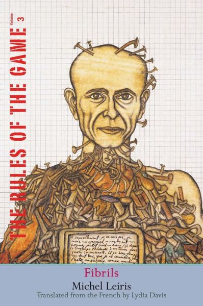 Cover for Michel Leiris · Fibrils: The Rules of the Game, Volume 3 - The Margellos World Republic of Letters (Gebundenes Buch) (2017)