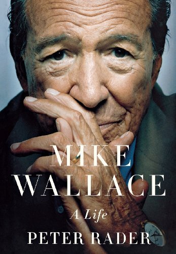 Cover for Peter Rader · Mike Wallace: a Life (Hardcover Book) (2012)