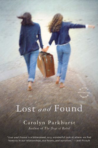 Cover for Carolyn Parkhurst · Lost and Found: A Novel (Paperback Book) [Reprint edition] (2007)