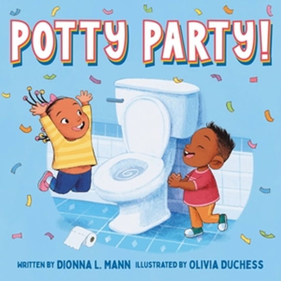 Cover for Dionna L. Mann · Potty Party! (Board book) (2023)