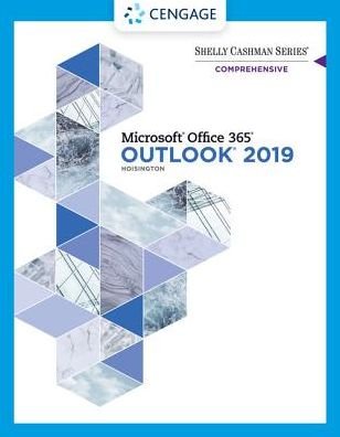 Cover for Hoisington, Corinne (N/A) · Shelly Cashman Series? Microsoft? Office 365? &amp; Outlook 2019 Comprehensive (Pocketbok) [New edition] (2019)