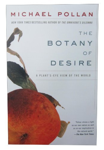 Cover for Michael Pollan · The Botany of Desire: a Plant's-eye View of the World (Pocketbok) (2002)