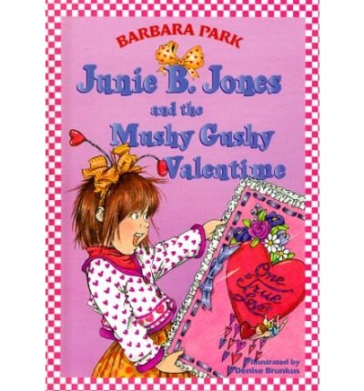 Cover for Barbara Park · Junie B. Jones and the Mushy Valentime (Junie B. Jones 14, Library Binding) (Hardcover bog) [1st edition] (1999)