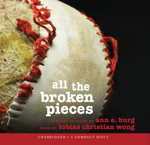 Cover for Ann E. Burg · All the Broken Pieces - Audio Library Edition (Audiobook (płyta CD)) [Unabridged edition] (2010)