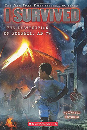 Cover for Lauren Tarshis · I Survived the Destruction of Pompeii, AD 79 (I Survived #10) - I Survived (Paperback Book) (2014)