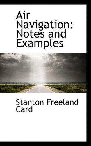 Cover for Stanton Freeland Card · Air Navigation: Notes and Examples (Hardcover Book) (2008)