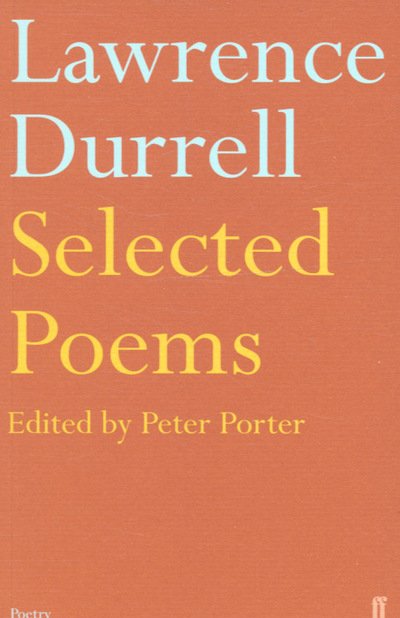 Selected Poems of Lawrence Durrell - Lawrence Durrell - Kirjat - Faber & Faber - 9780571227396 - torstai 1. kesäkuuta 2006