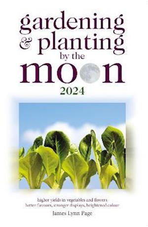 Cover for James Lynn Page · Gardening and Planting by the Moon 2024 (Paperback Book) (2023)