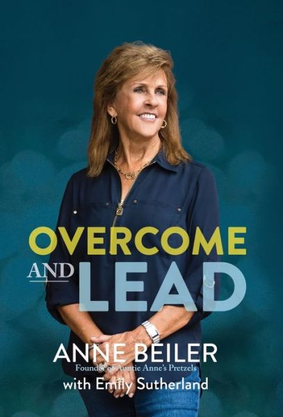 Overcome and Lead - Anne Beiler - Books - Broken Silence, LLC - 9780578851396 - April 20, 2021