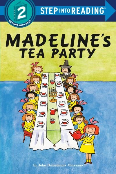 Cover for John Bemelmans Marciano · Madeline's Tea Party (Hardcover Book) (2021)