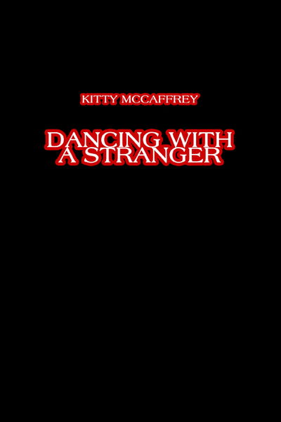 Cover for Kitty Mccaffrey · Dancing with a Stranger (Paperback Book) (2004)