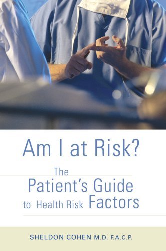 Cover for Sheldon Cohen · Am I at Risk?: the Patient's Guide to Health Risk Factors (Paperback Bog) (2007)