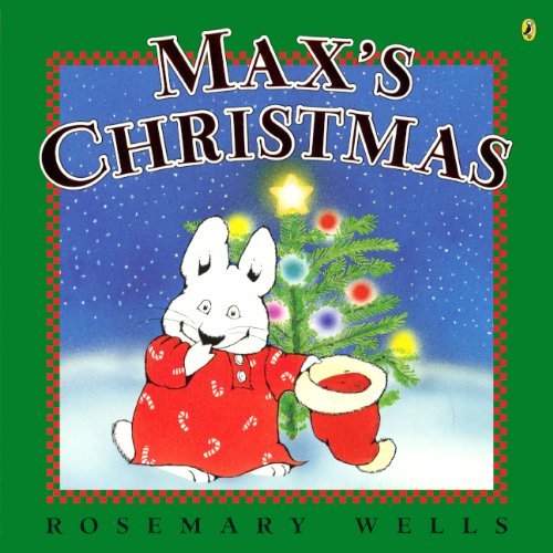 Cover for Rosemary Wells · Max's Christmas (Hardcover Book) [Turtleback School &amp; Library Binding, Reprint edition] (2013)