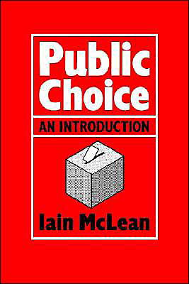 Cover for McLean, Iain (University of Oxford) · Public Choice: An Introduction (Pocketbok) (1987)
