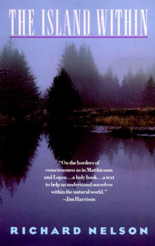 The Island Within - Richard Nelson - Bücher - Vintage - 9780679732396 - 23. April 1991